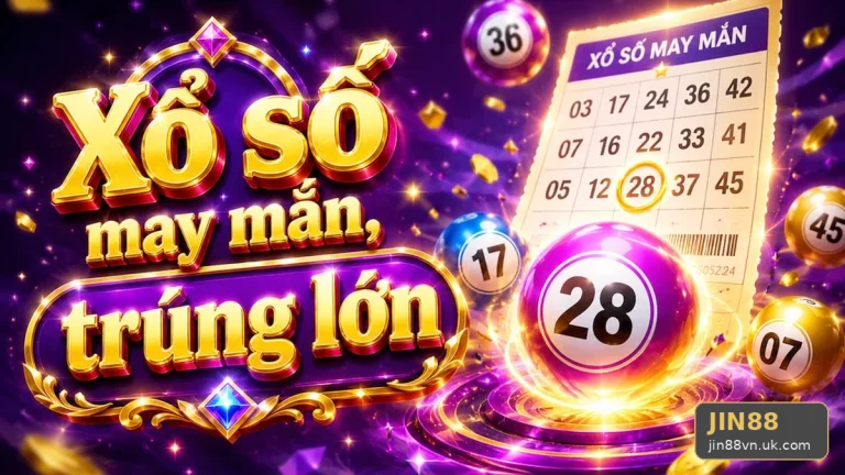 Kinh Nghiệm JIN88 Tại jin88vn.uk.com: Đọc Chi Tiết Giao Diện Vé Số, Kết Quả Và Kiểm Tra Đường Dẫn Trước Khi Đăng Nhập – Góc Kiểm Chứng Theo Tên Miền